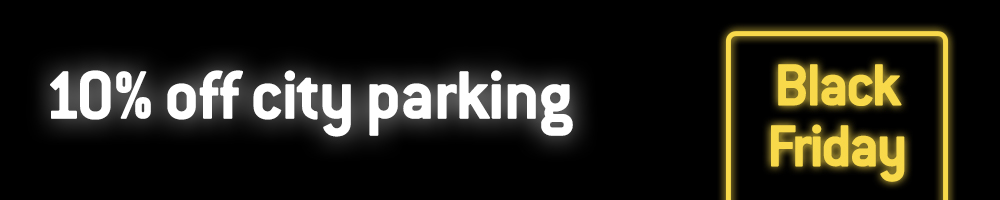 Black Friday | Save up to 20% on your parking today - NCP